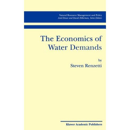 The Economics of Water Demands Hardcover, Springer