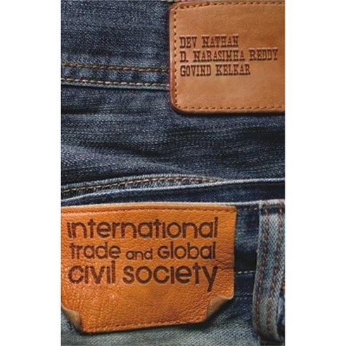 International Trade and Global Civil Society Hardcover, Routledge