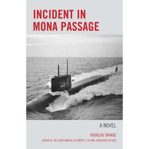 Incident in Mona Passage Paperback, Taylor Trade Publishing