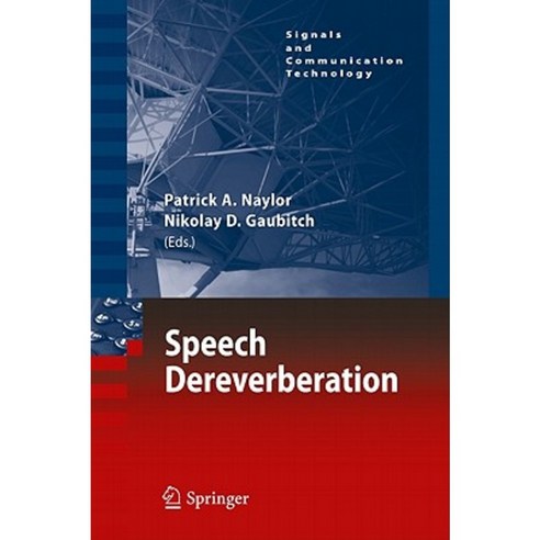 Speech Dereverberation Hardcover, Springer