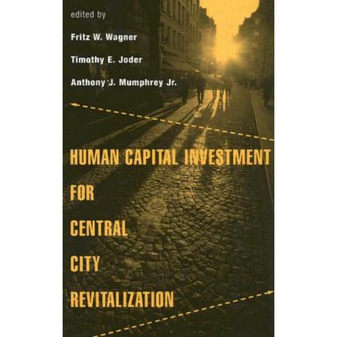 Human Capital Investment for Central City Revitalization Hardcover, Routledge