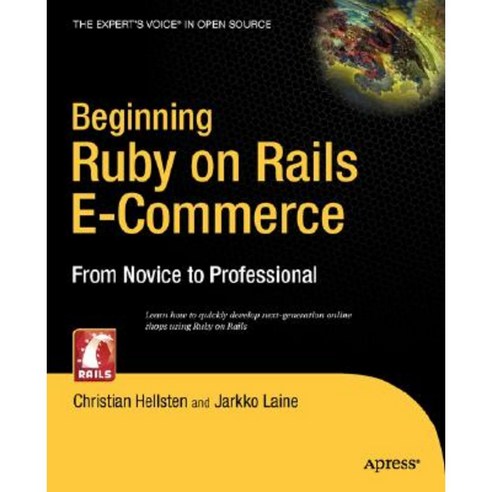 Beginning Ruby on Rails E-Commerce: From Novice to Professional Paperback, Apress