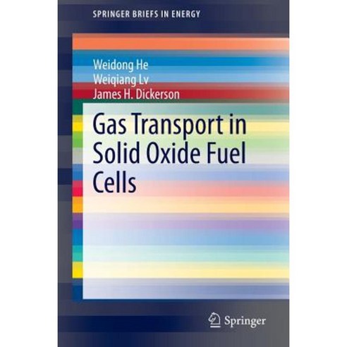 Gas Transport in Solid Oxide Fuel Cells Paperback, Springer