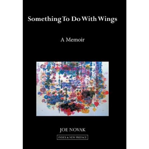 Something to Do with Wings: A Memoir 2010 2017 Hardcover, iUniverse