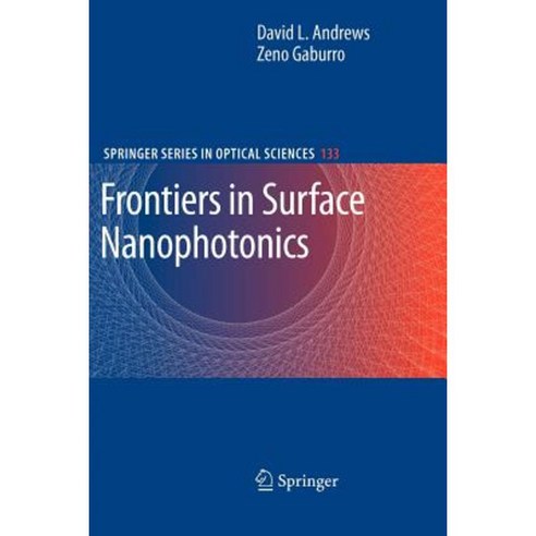 Frontiers in Surface Nanophotonics: Principles and Applications Paperback, Springer