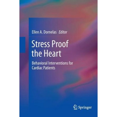 Stress Proof the Heart: Behavioral Interventions for Cardiac Patients Paperback, Springer