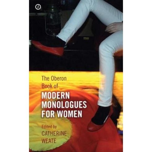 The Oberon Book of Modern Monologues for Women Paperback, Oberon Books