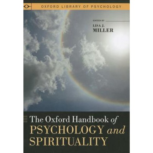 The Oxford Handbook of Psychology and Spirituality Paperback, Oxford University Press, USA