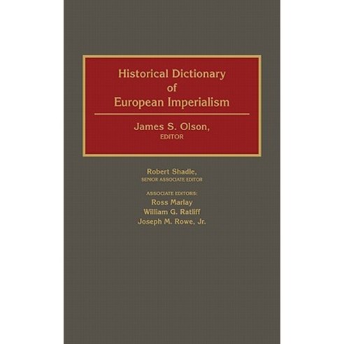 Historical Dictionary of European Imperialism Hardcover, Greenwood Press