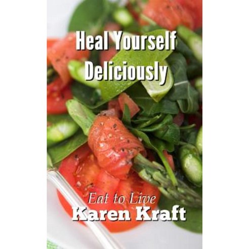 Heal Yourself Deliciously Paperback, Hyd Publishing