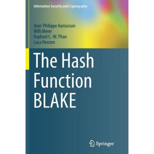 The Hash Function Blake Paperback, Springer