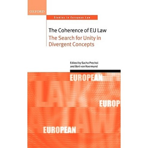 The Coherence of EU Law: The Search for Unity in Divergent Concepts Hardcover, OUP Oxford