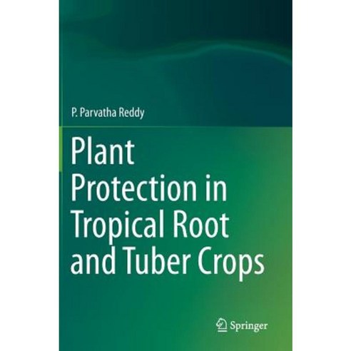 Plant Protection in Tropical Root and Tuber Crops Hardcover, Springer