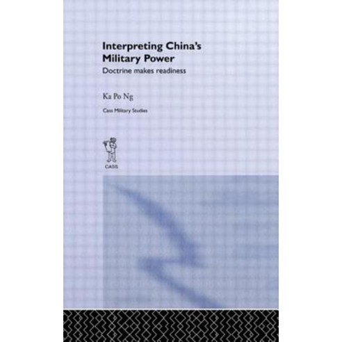 Interpreting China''s Military Power: Doctrine Makes Readiness Paperback, Routledge
