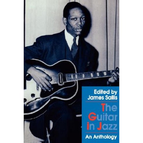The Guitar in Jazz: An Anthology Hardcover, University of Nebraska Press