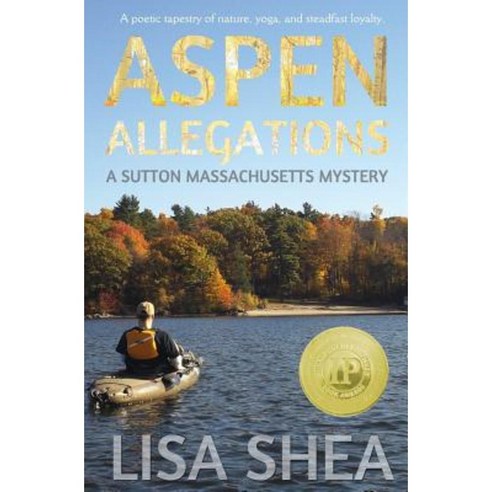Aspen Allegations - A Sutton Massachusetts Mystery Paperback, Minerva Webworks LLC