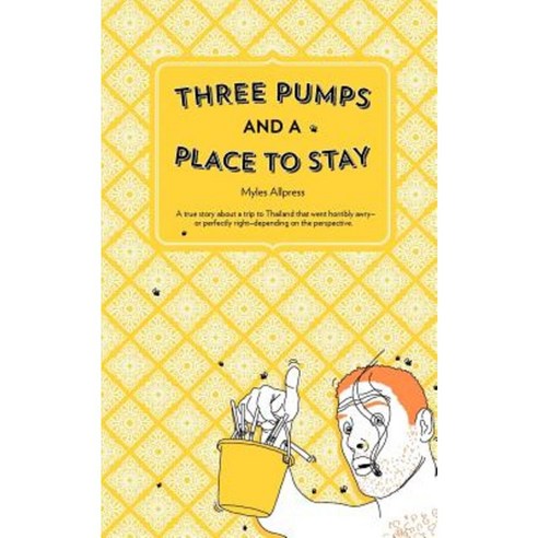 Three Pumps and a Place to Stay Paperback, Allpress Press