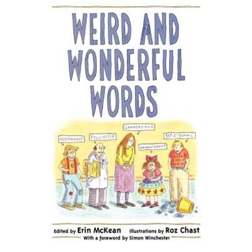 Weird and Wonderful Words Hardcover, Oxford University Press, USA