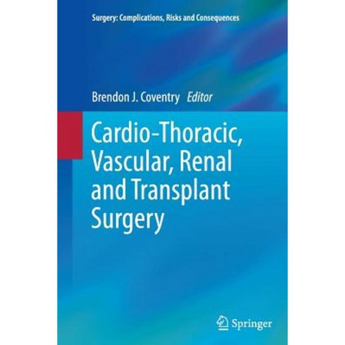 Cardio-Thoracic Vascular Renal and Transplant Surgery Paperback, Springer