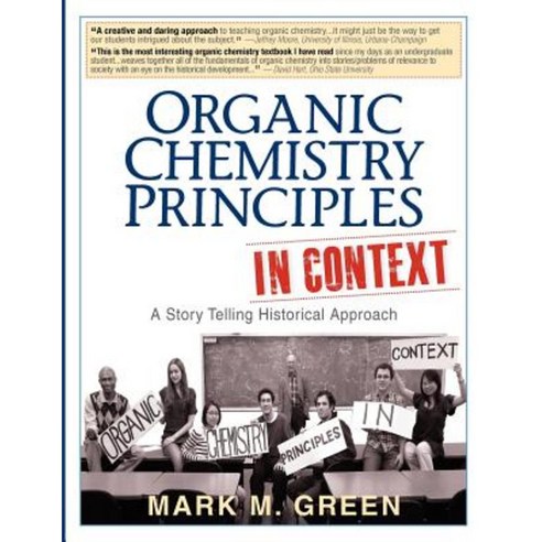 Organic Chemistry Principles in Context: A Story Telling Historical Approach Paperback, Sciencefromaway