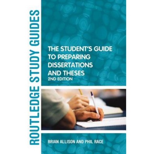 The Student''s Guide to Preparing Dissertations and Theses Hardcover, Routledge