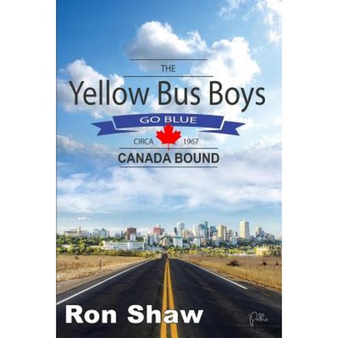The Yellow Bus Boys Go Blue: Canada Bound Paperback, Mercer Publications & Ministries, Inc.