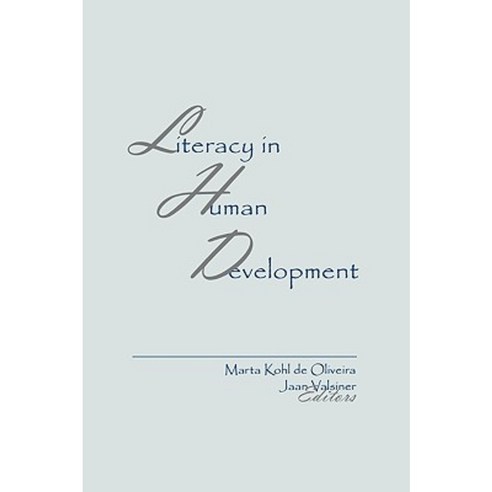 Literacy in Human Development Hardcover, Ablex Publishing Corporation