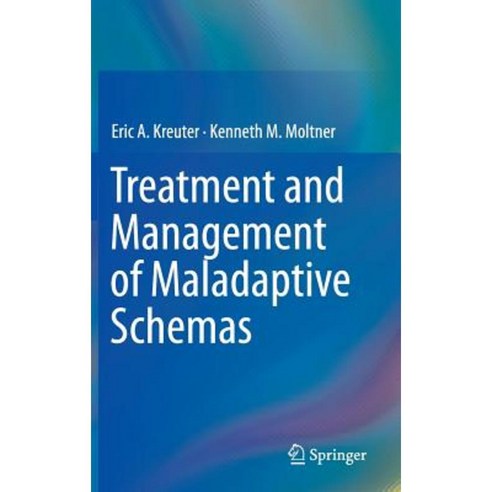 Treatment and Management of Maladaptive Schemas Hardcover, Springer