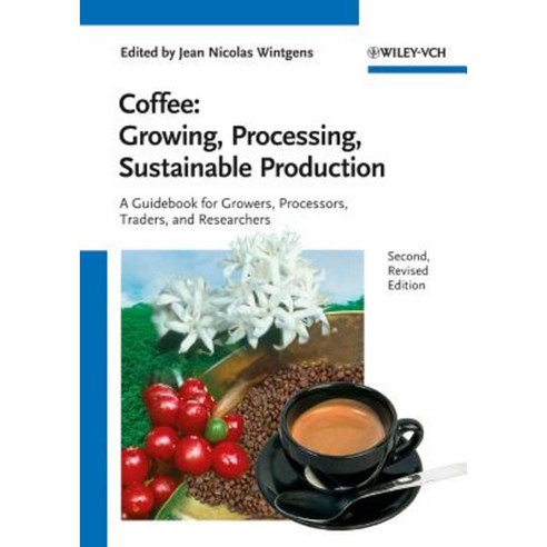 Coffee: Growing Processing Sustainable Production Paperback, Wiley-Vch
