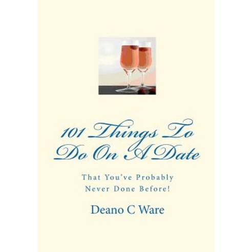 101 Things to Do on a Date Paperback, Quantum Publications