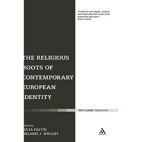 The Religious Roots of Contemporary European Identity Hardcover, Continuum