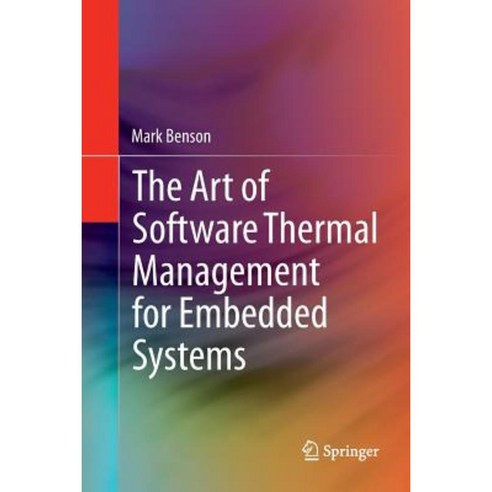 The Art of Software Thermal Management for Embedded Systems Paperback, Springer