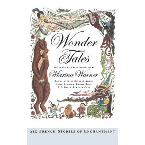 Wonder Tales: Six French Stories of Enchantment Paperback, Oxford University Press, USA