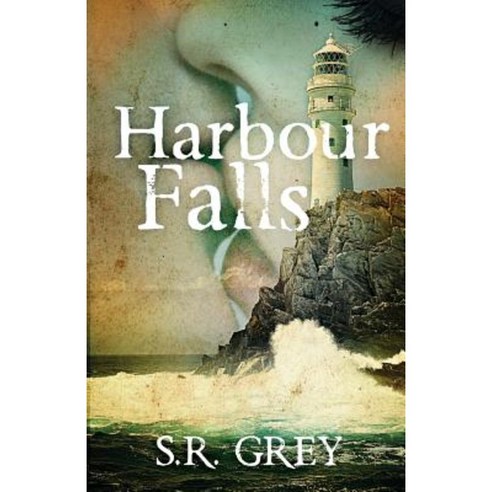 Harbour Falls Paperback, S.R. Grey