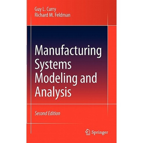 Manufacturing Systems Modeling and Analysis Hardcover, Springer