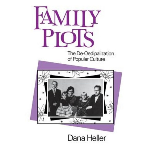 Family Plots: The de-Oedipalization of Popular Culture Paperback, University of Pennsylvania Press