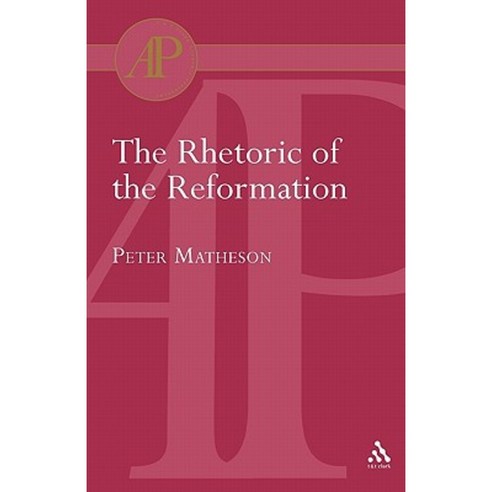 Rhetoric of the Reformation Paperback, Continnuum-3pl