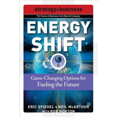 Energy Shift: Game-Changing Options for Fueling the Future Paperback, McGraw-Hill Education