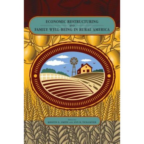 Economic Restructuring and Family Well-Being in Rural America Paperback, Penn State University Press