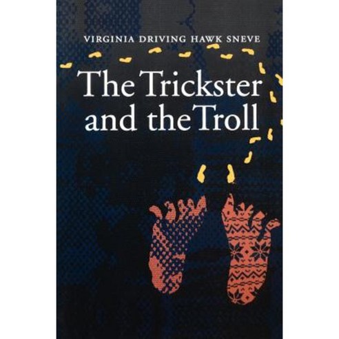 The Trickster and the Troll Paperback, University of Nebraska Press
