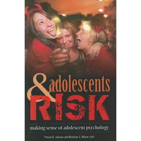 Adolescents and Risk: Making Sense of Adolescent Psychology Hardcover, Praeger Publishers