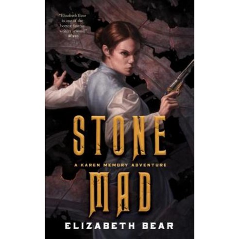 Stone Mad: A Karen Memory Adventure Paperback, Tor.com