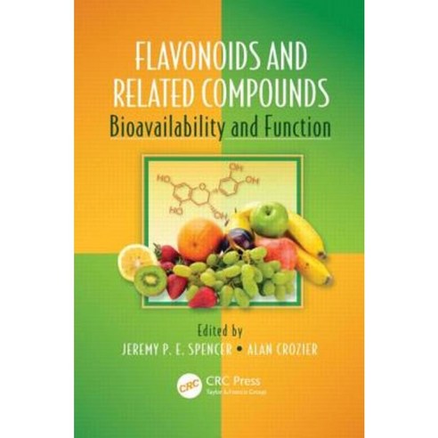 Flavonoids and Related Compounds: Bioavailability and Function Hardcover, CRC Press