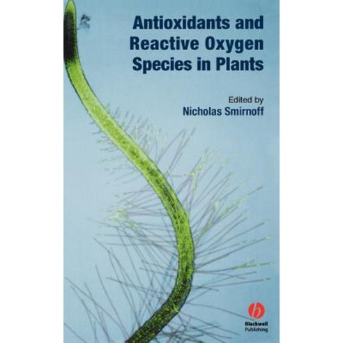 Antioxidants and Reactive Oxygen Species in Plants Hardcover, Wiley-Blackwell