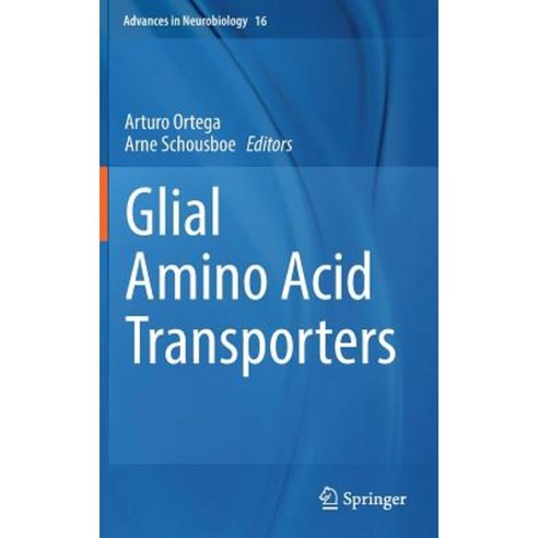 Glial Amino Acid Transporters Hardcover, Springer