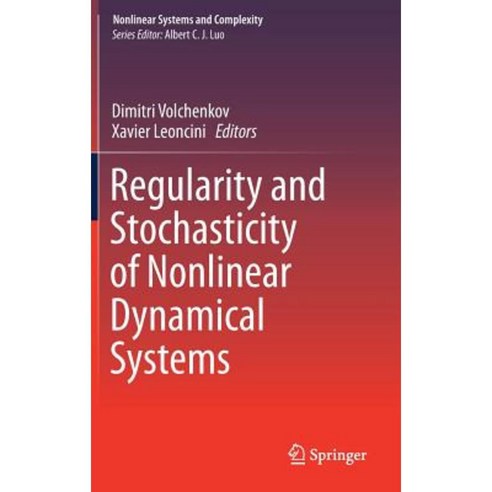 Regularity and Stochasticity of Nonlinear Dynamical Systems Hardcover, Springer