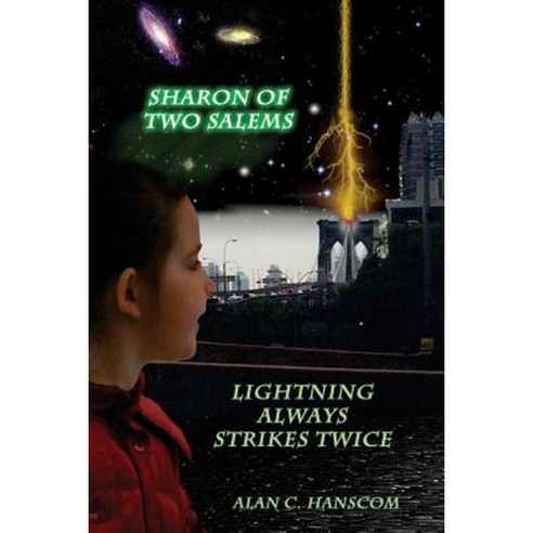 Sharon of Two Salems (Volume 2): Lightning Always Strikes Twice Paperback, Createspace