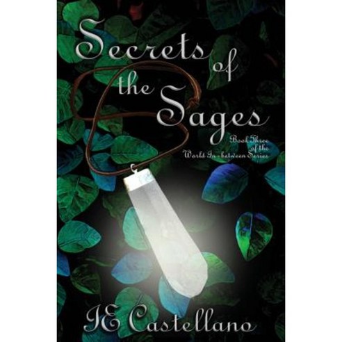 Secrets of the Sages Paperback, Laurel Highlands Publishing
