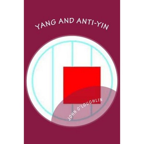 Yang and Anti-Yin Paperback, Createspace
