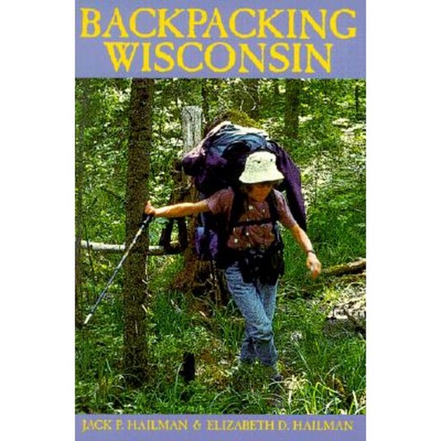 Backpacking Wisconsin Paperback, University of Wisconsin Press